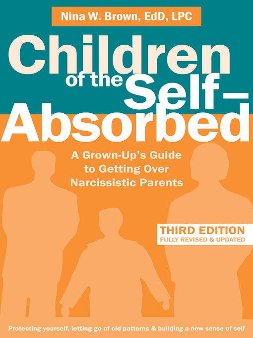 Title details for Children of the Self-Absorbed by Nina W Brown - Available